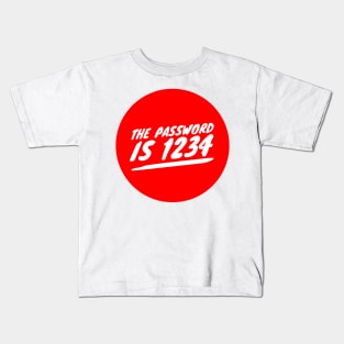 The password is 1234 Kids T-Shirt